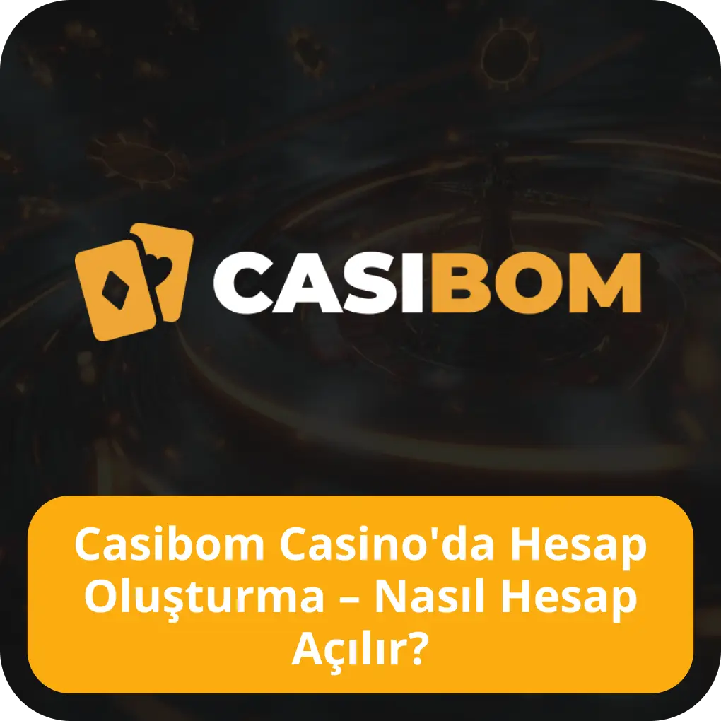 Bir Casibom hesabı açın Casibom kayıt